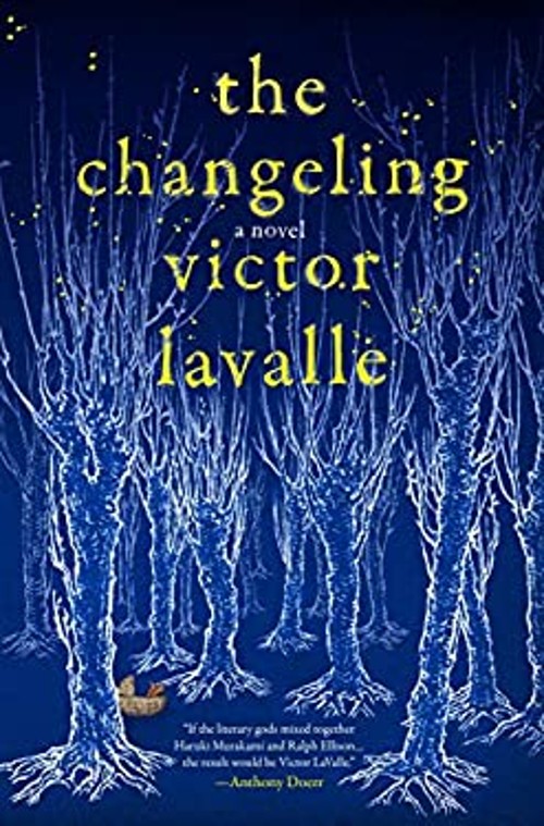 The Changeling : A Novel Hardcover Victor LaValle
