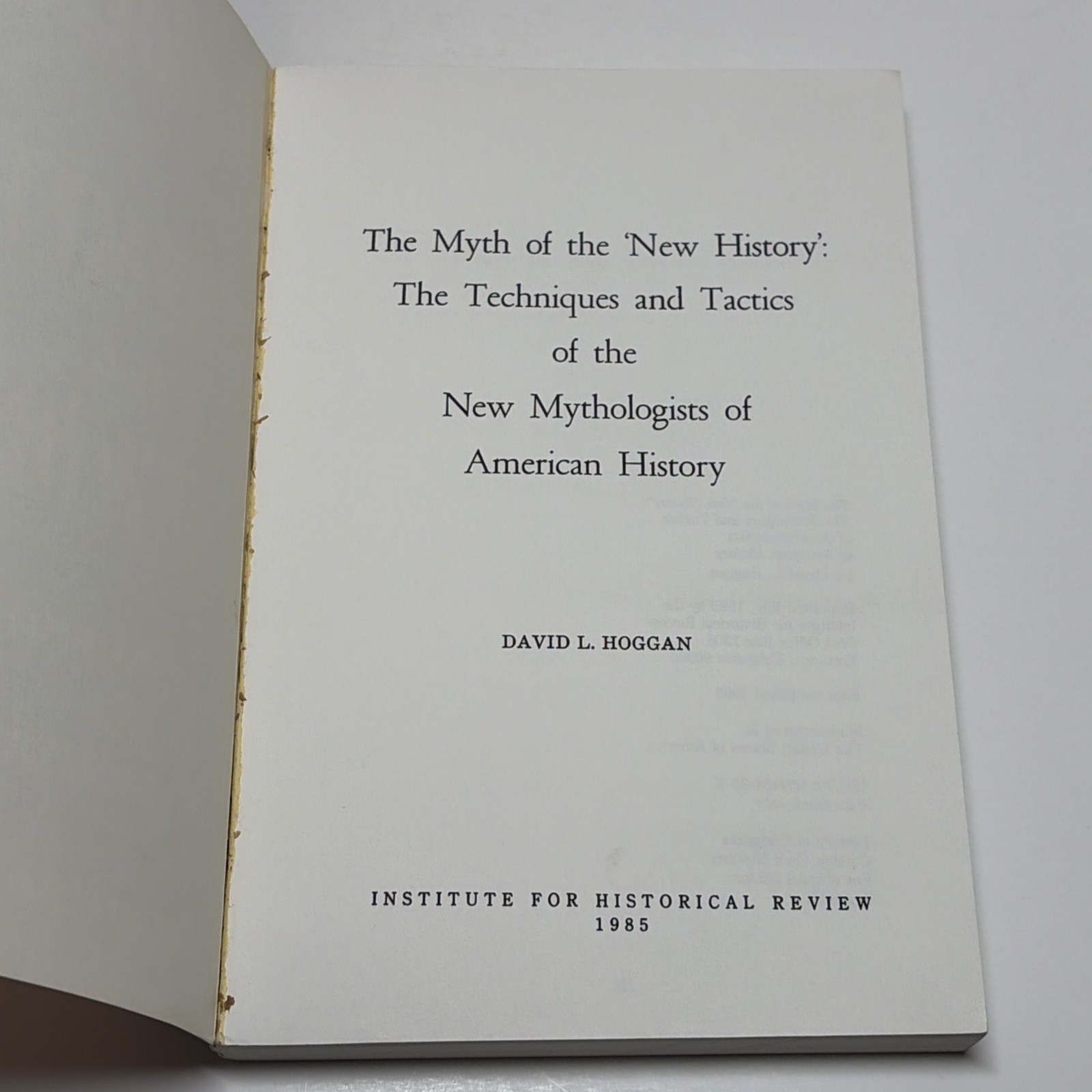 The Myth of The New History by David L. Hoggan 1985 Paperback American Wars RARE