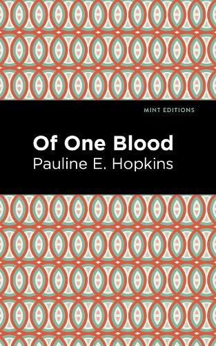 Pauline E. Hpokins Of One Blood (Paperback) Mint Editions (UK IMPORT)