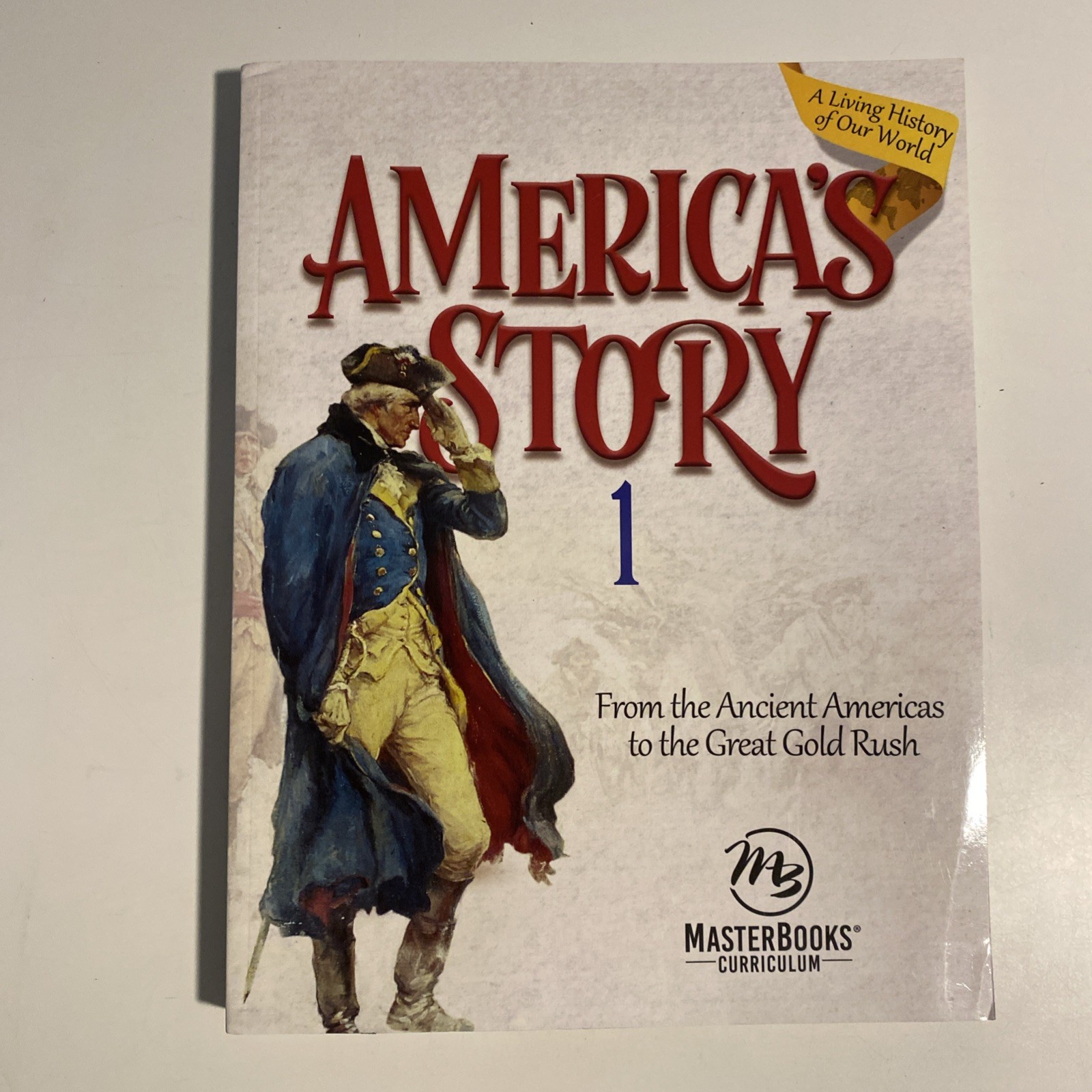 America’s Story 1: From the Ancient America’s to the Great Gold Rush