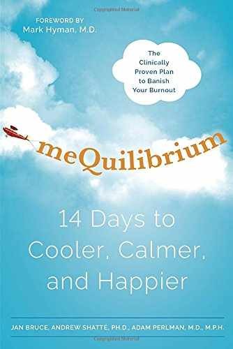 meQuilibrium: 14 Days to Cooler, – Hardcover, by Bruce Jan; Shatte – Very Good b