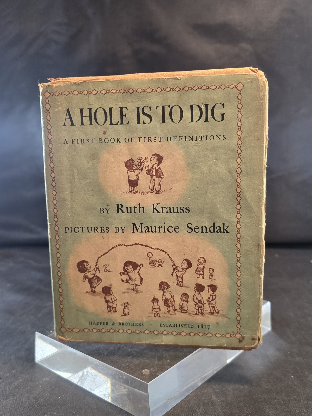 1952, A Hole Is To Dig by Ruth Krauss & Maurice Sendak, HB DJ First Ed.