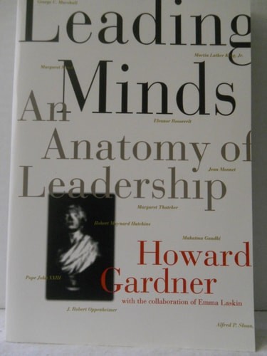 Leading Minds: An Anatomy Of Leadership by Gardner, Howard E., Good Book