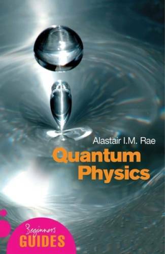 Quantum Physics: A Beginner’s Guide (Beginner’s Guides) – Paperback – GOOD