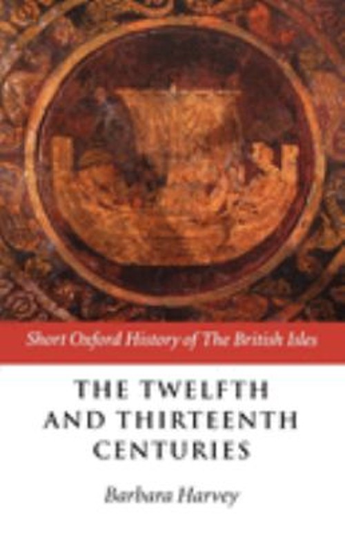 The Twelfth and Thirteenth Centuries : 1066 – C. 1280