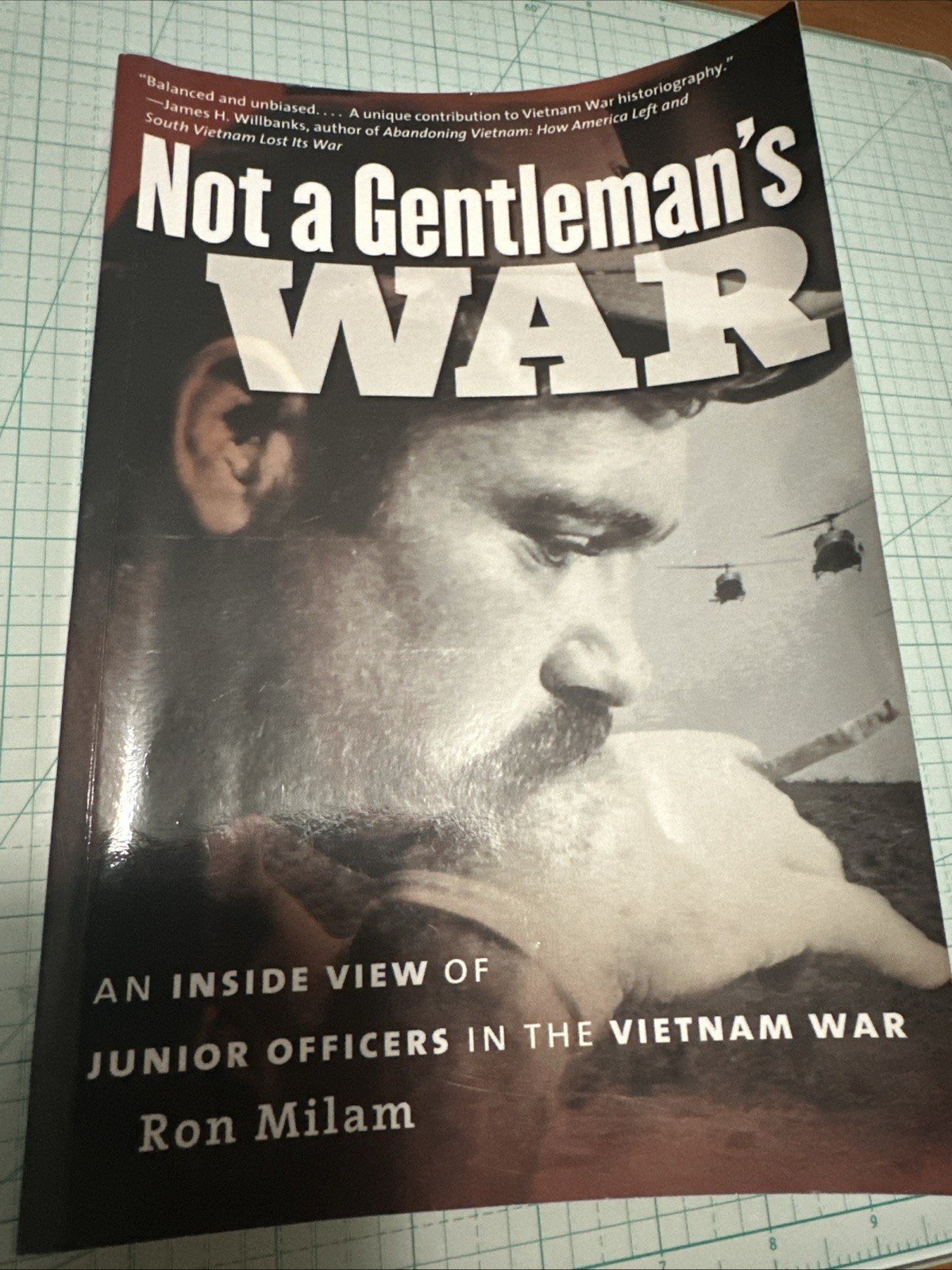 Not a Gentleman’s War : An Inside View of Junior Officers in the Vietnam War