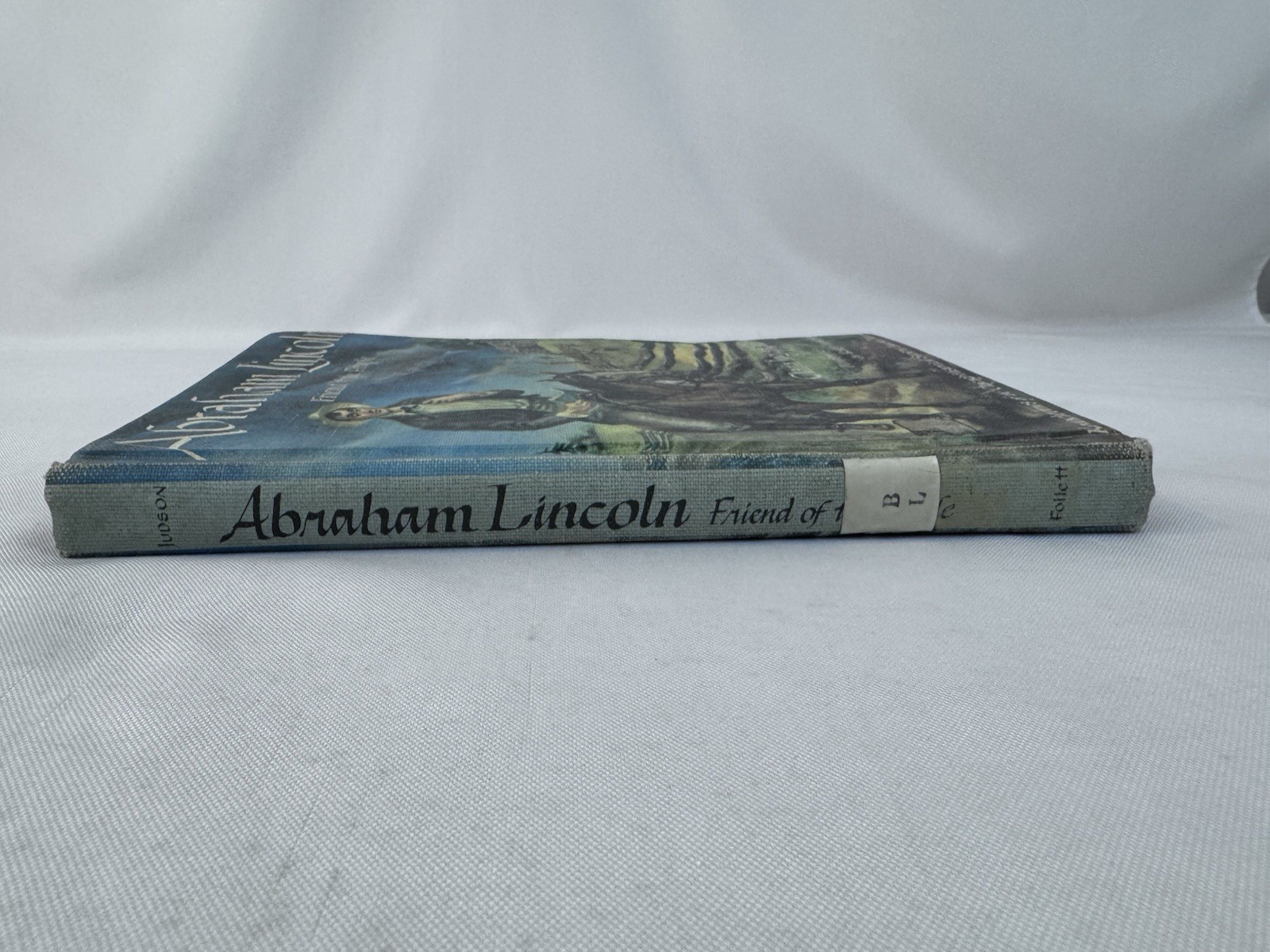 Abraham Lincoln Friend of the People Clara Ingram Judson 1965 HC Heavy Wear