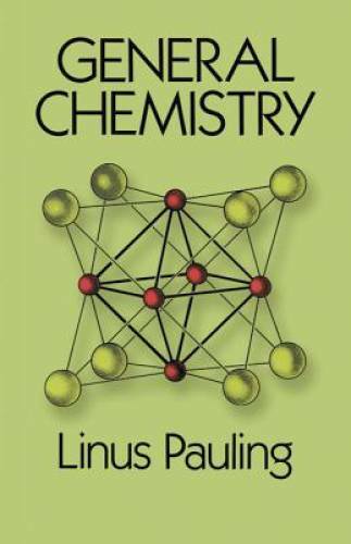 General Chemistry (Dover Books on Chemistry) – Paperback By Linus Pauling – GOOD