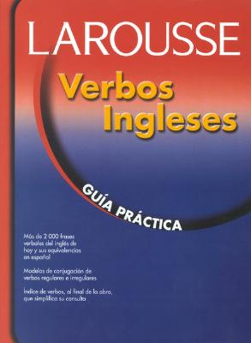 Verbos Ingleses : Guia Practica Paperback Larousse Mexico Staff