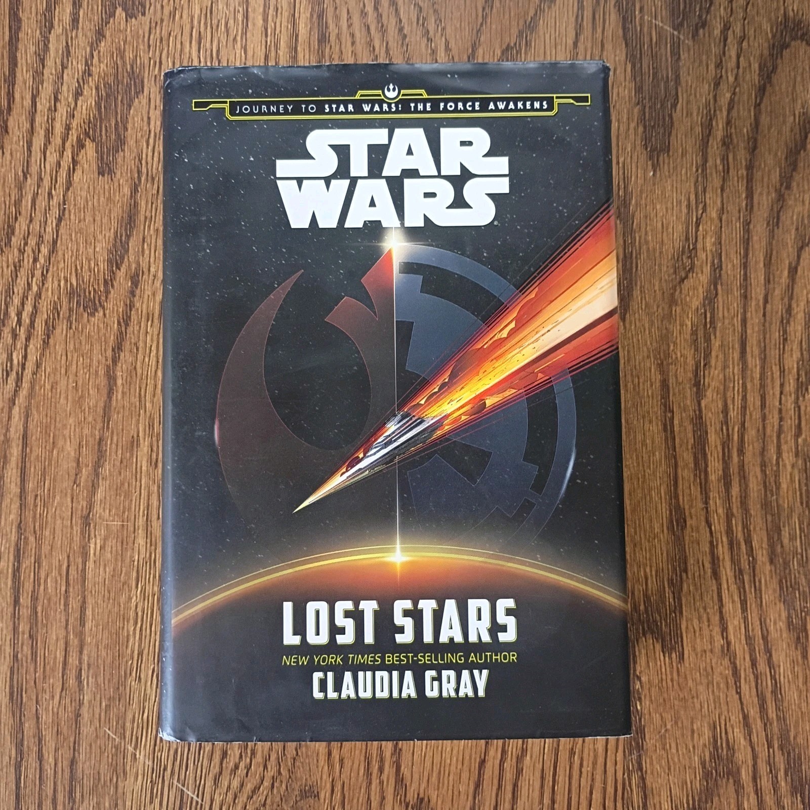 Journey to Star Wars: the Force Awakens Lost Stars by Claudia Gray – Hardcover