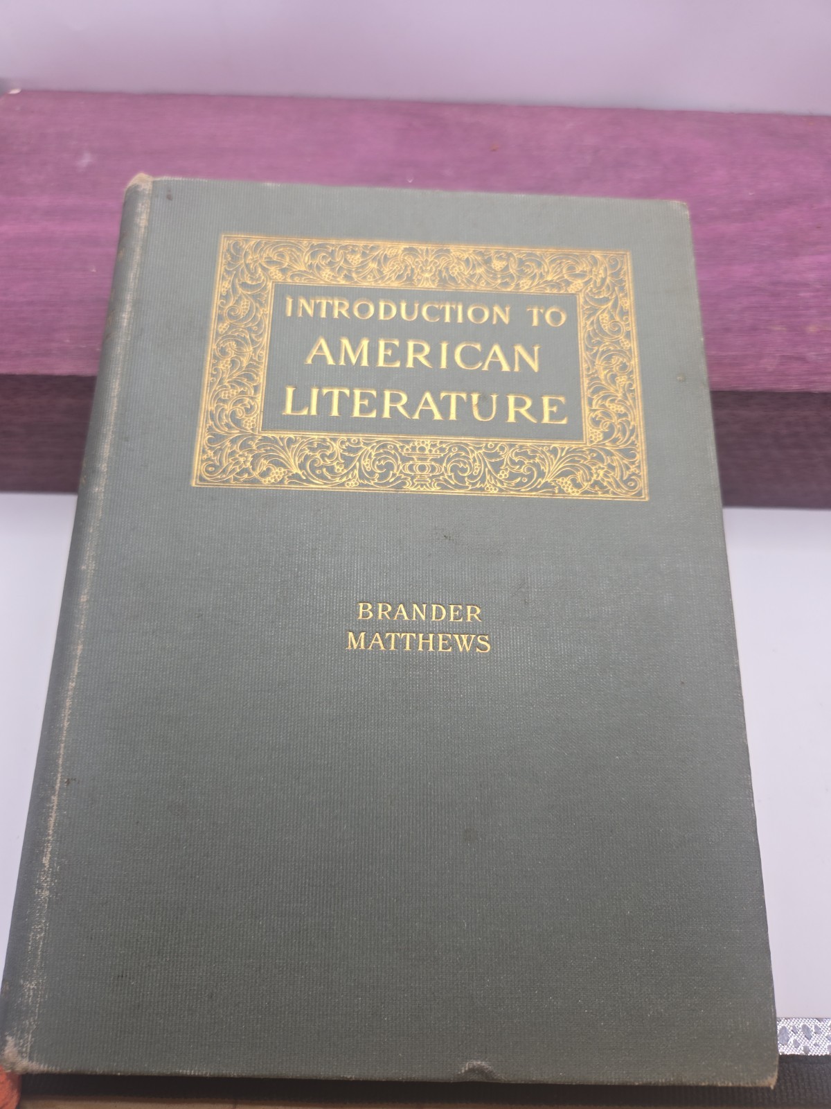 1921 “Introduction to American Literature” by Brander Matthews