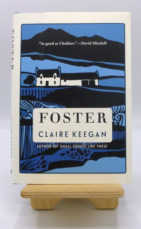 Foster | Claire Keegan | Grove Press | 2022 | First U.S. Printing First Edition