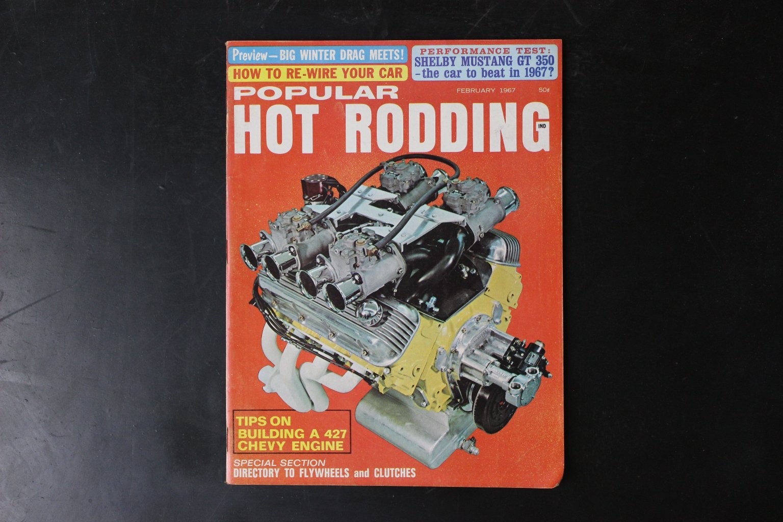 Popular Hot Rodding Magazine February 1967 Shelby Mustang GT 350 427 Chevy
