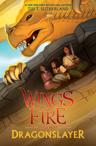 Dragonslayer (Wings of Fire: Legends) – Hardcover By Sutherland, Tui T. – GOOD