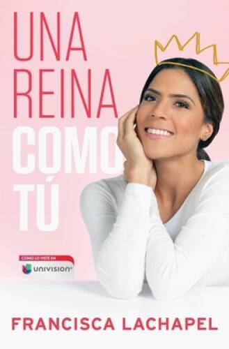 Una reina como t (Atria Espanol) (Spanish Edition) – Paperback – VERY GOOD