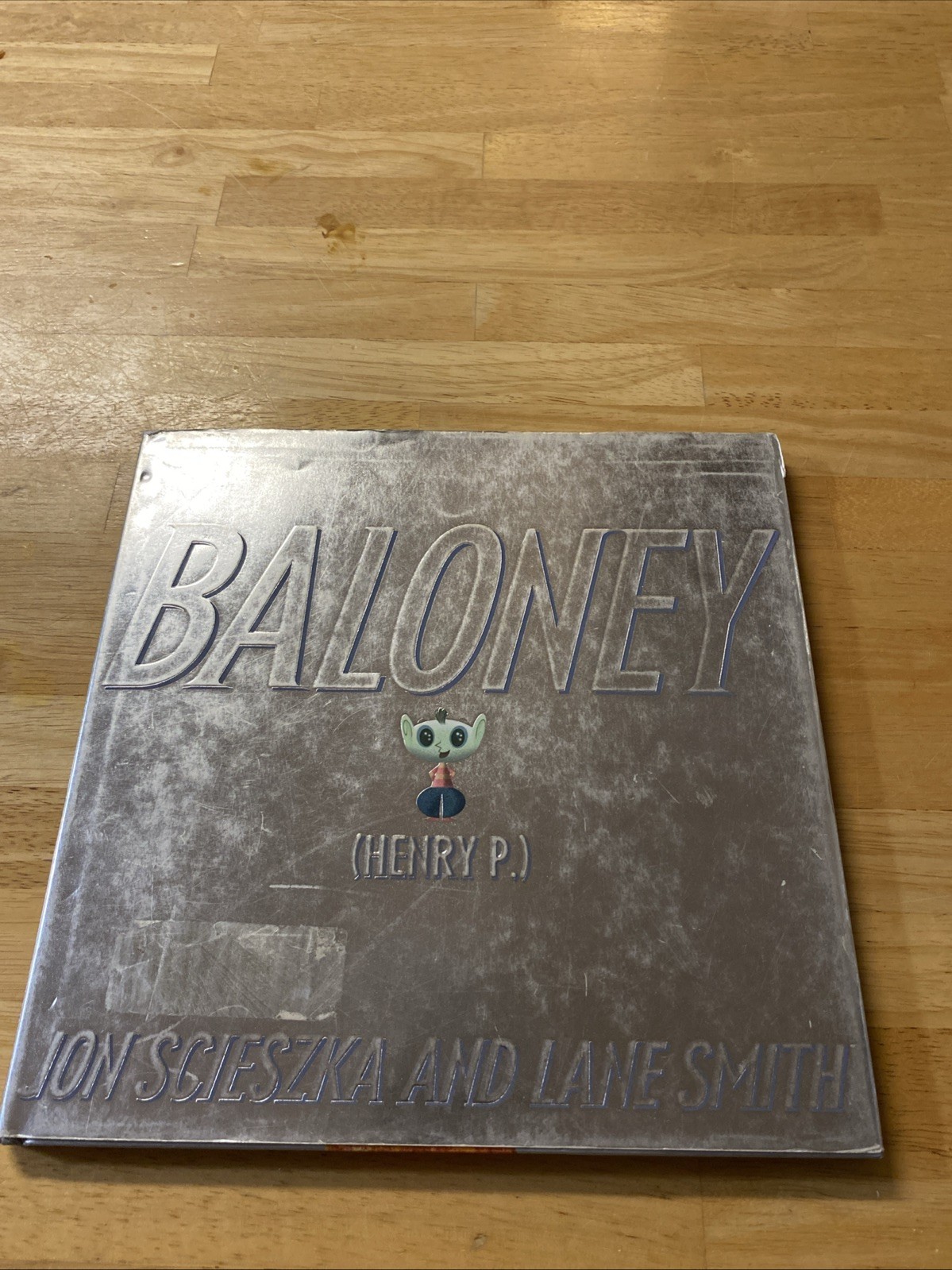 Baloney (Henry P.) by Jon Scieszka (2005 Hardcover) Very Good Book