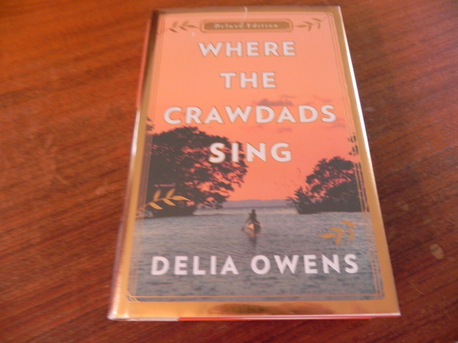 SIGNED on laid in sheet, Delia Owens, Where The Crawdads Sing (Deluxe Edition)