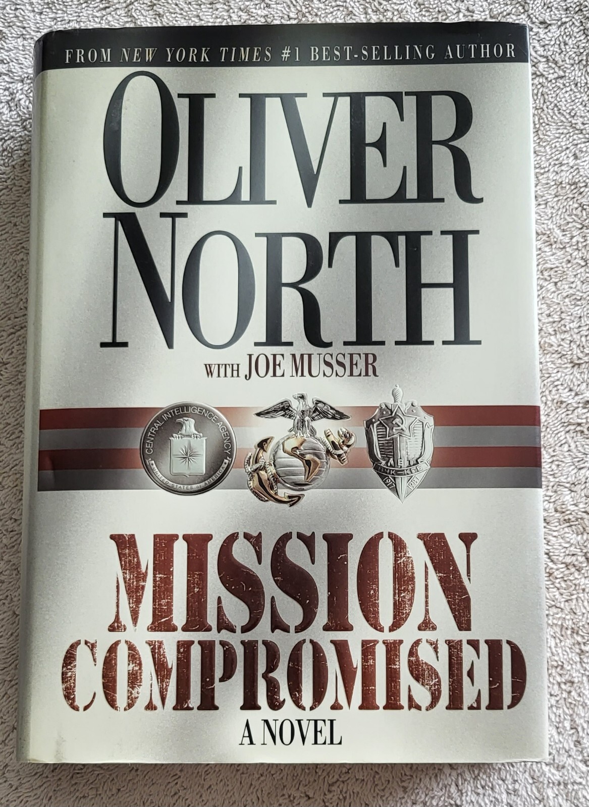 *SIGNED COPY* Mission Compromised by Oliver North, Hardcover, 2002, 600+ Pages