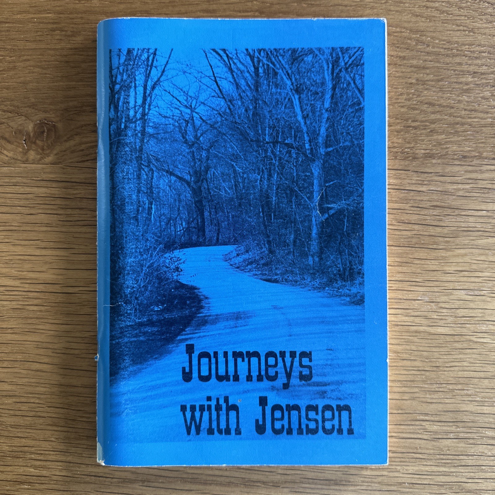 Journeys with Jensen, 1986, LaPorte, Indiana, Laporte Publishing Corp, 96 pages