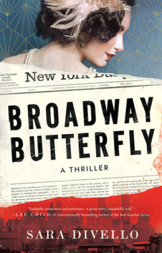 Broadway Butterfly: A Thriller – Paperback By DiVello, Sara – GOOD