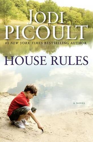 House Rules: A Novel – Hardcover By Jodi Picoult – GOOD
