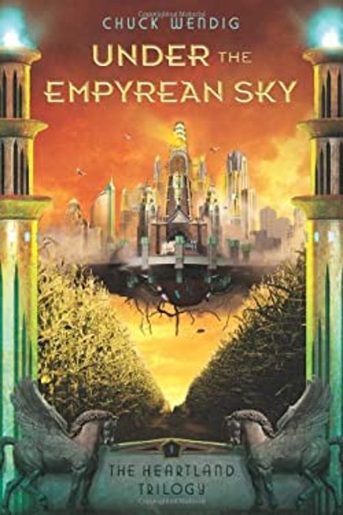 Under the Empyrean Sky Hardcover Chuck Wendig