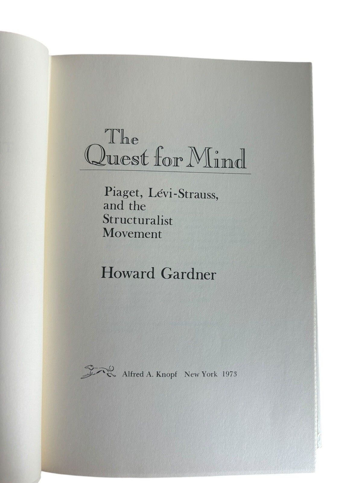 The Quest Mind Piaget, Levi-Strauss Structuralist Howard Gardner Hard Cover DJ