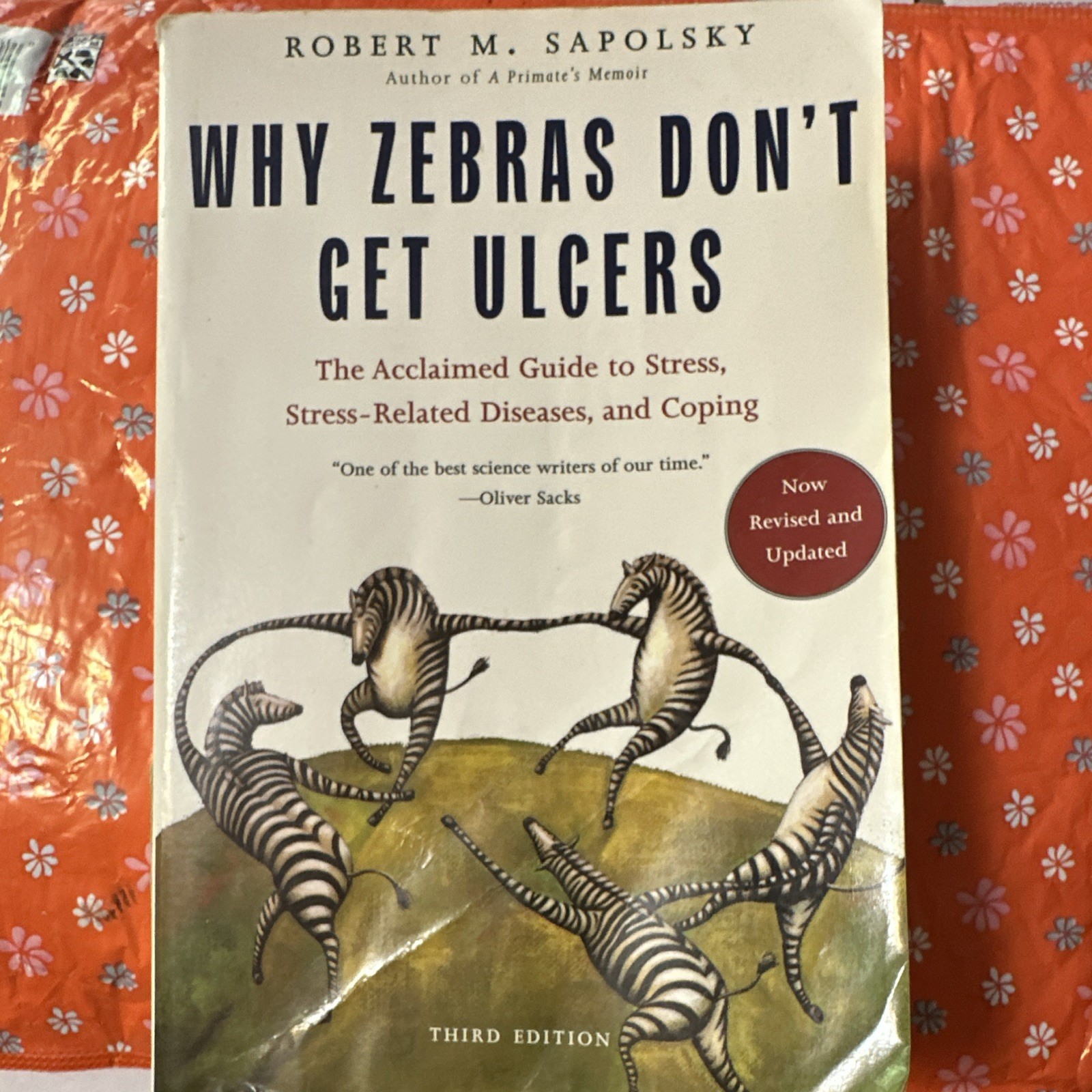 Robert M. Sapolsky Why Zebras Don’t Get Ulcers Third Ed Revised Updated PB