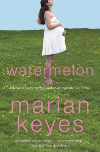 Watermelon – Paperback By Keyes, Marian – GOOD