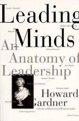 Leading Minds: An Anatomy Of Leadership – Hardcover By Gardner, Howard E. – GOOD