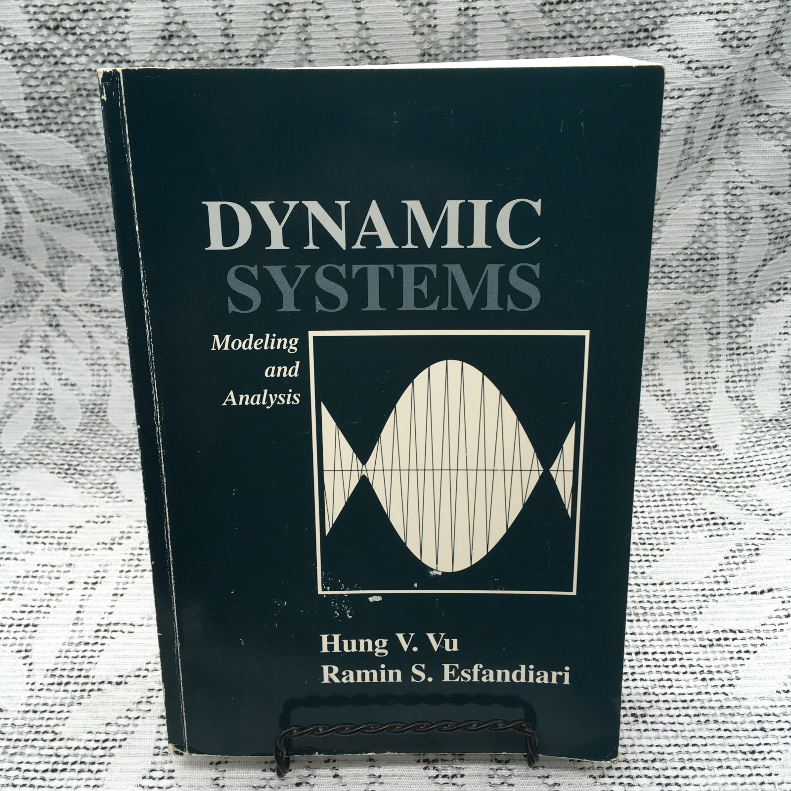 DYNAMIC SYSTEMS: MODELING AND ANALYSIS By Ramin Esfandiari & Hung Vu