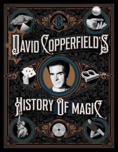 David Copperfields History of Magic – Hardcover – VERY GOOD