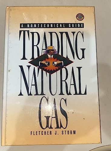 Trading Natural Gas: Cash, Futures, Options and Swaps – Hardcover – GOOD