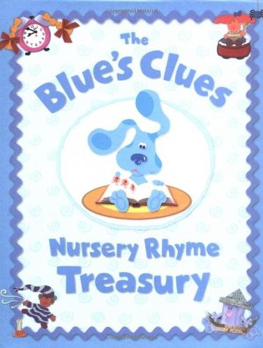 The Blue’s Clues Nursery RhymeTreasury – hardcover Boczkowski, Tricia