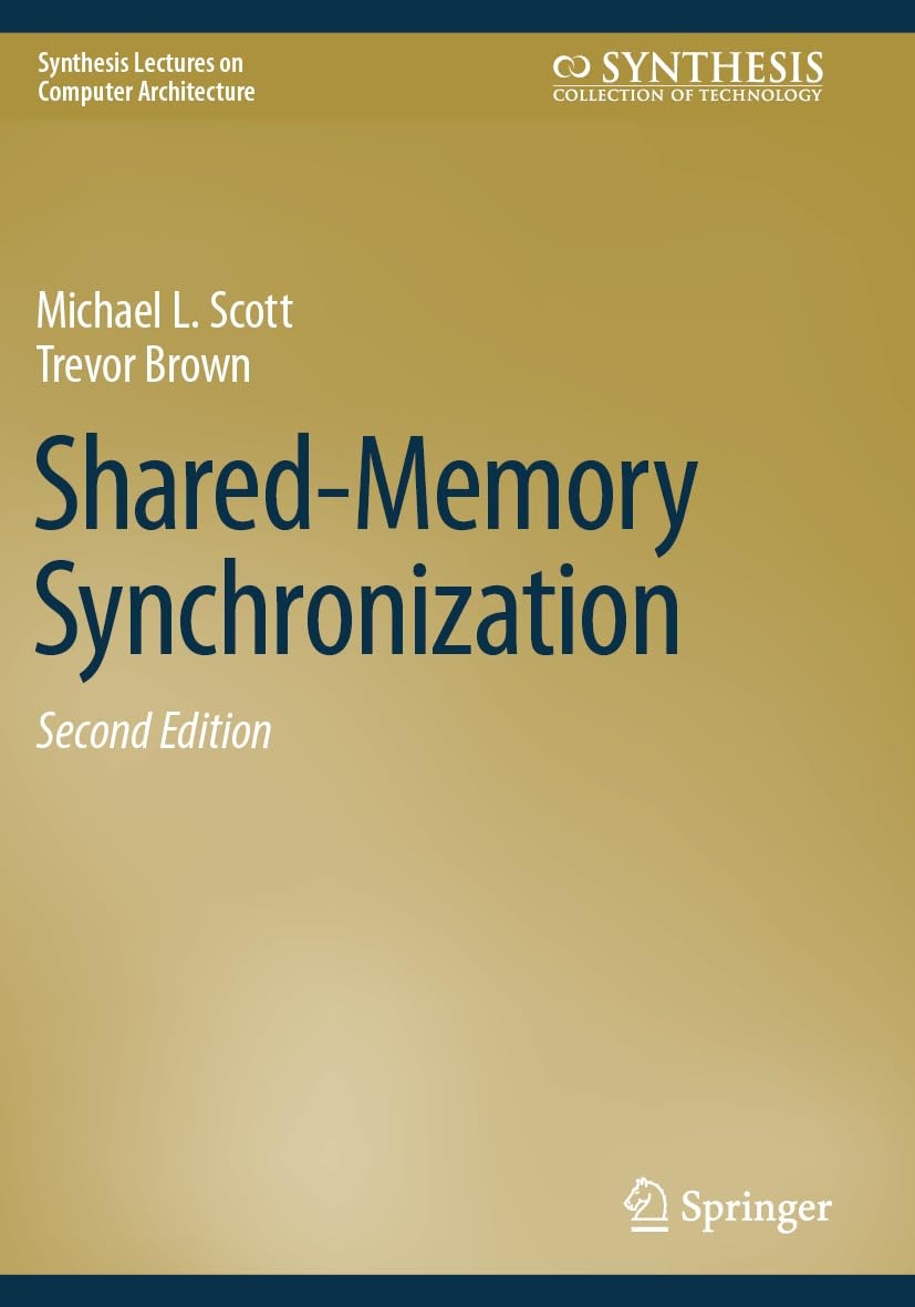 Shared-Memory Synchronization by Trevor Brown