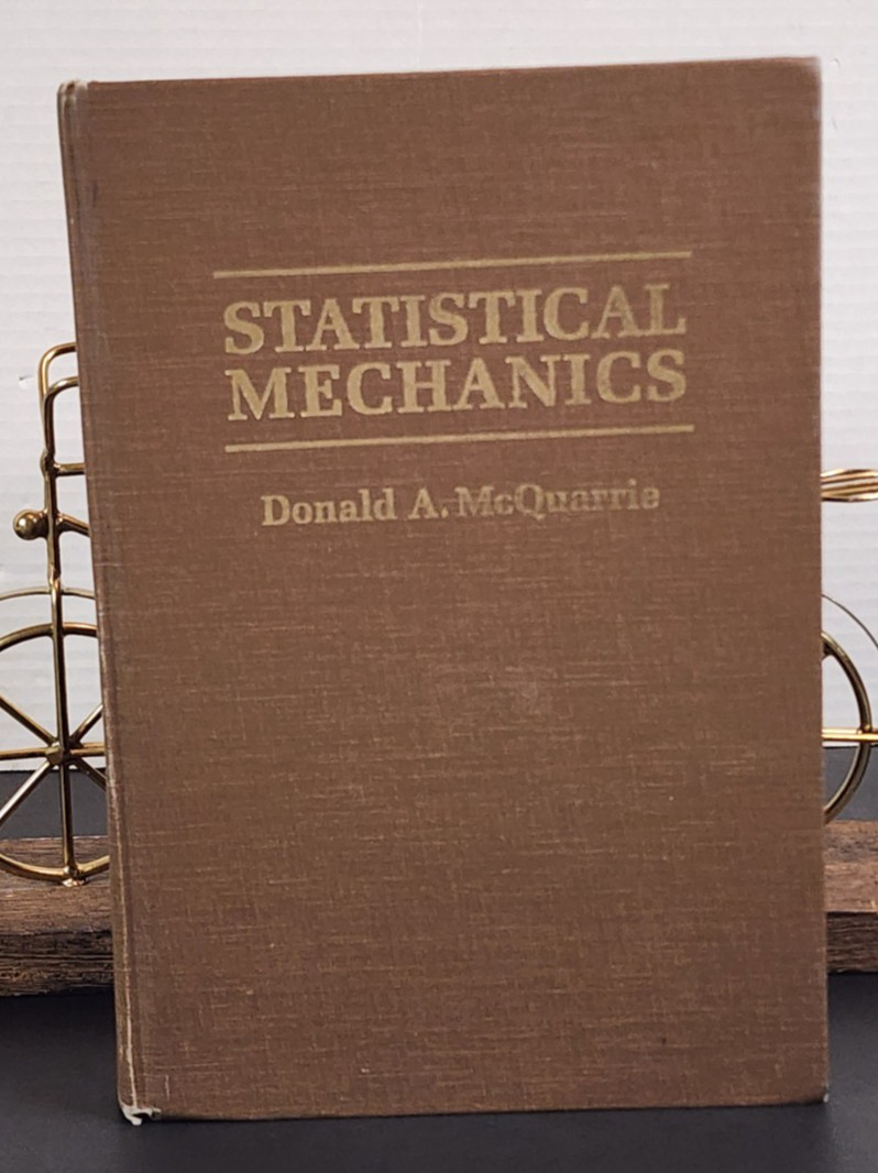 Statistical Mechanics by Donald A. McQuarrie UC Davis Hardcover Textbook 2000