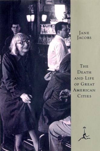 The Death and Life of Great American Cities by