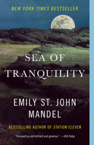 Sea of Tranquility: A novel – Paperback By Mandel, Emily St John – VERY GOOD