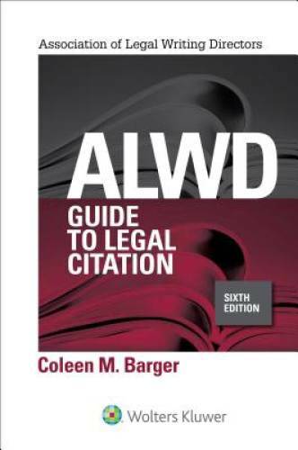 ALWD Guide to Legal Citation (Law059000) – Paperback By Coleen M. Barger – GOOD