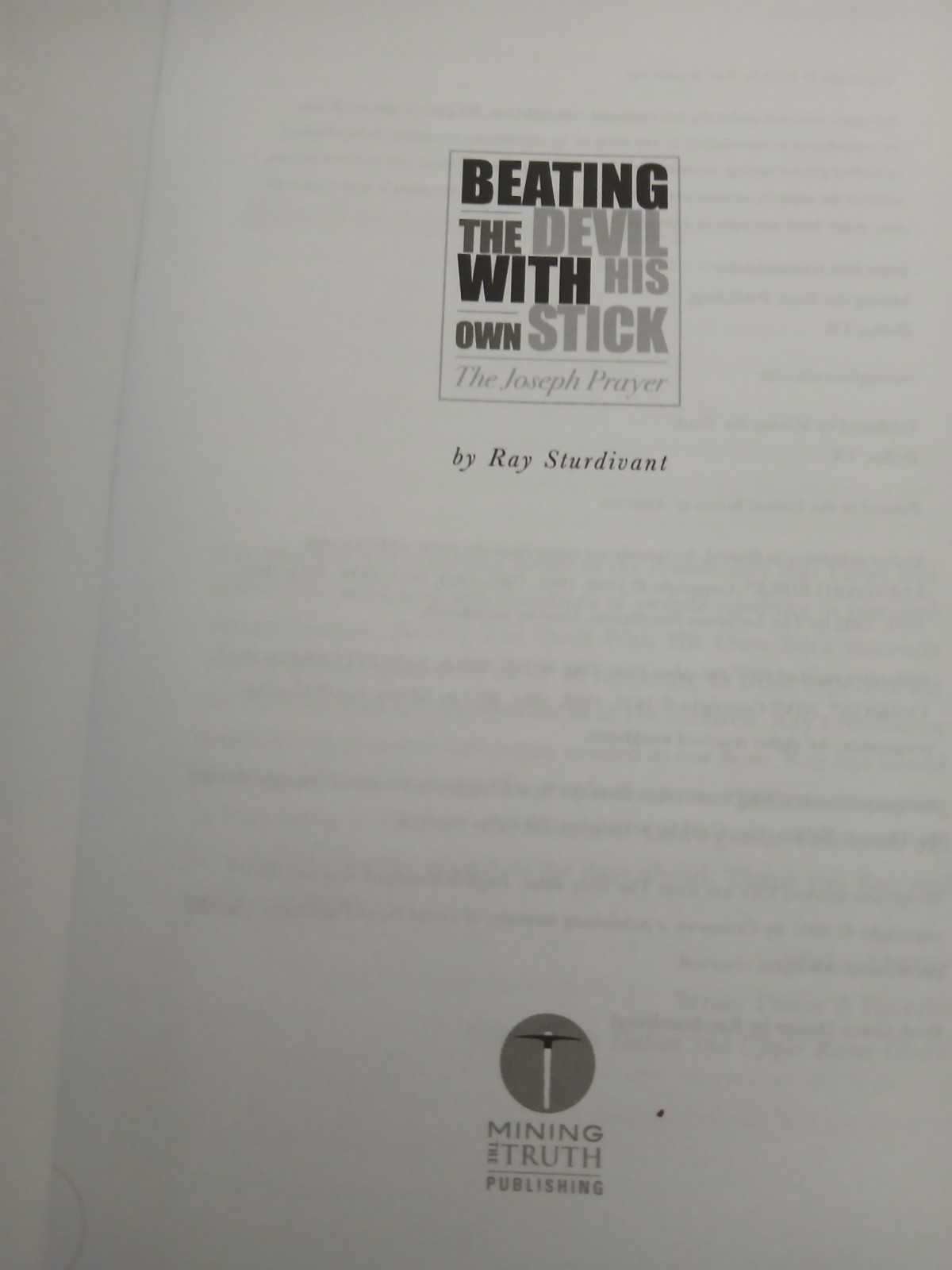 Beating the Devil with His Own Stick : The Joseph Prayer by Ray Sturdivant…