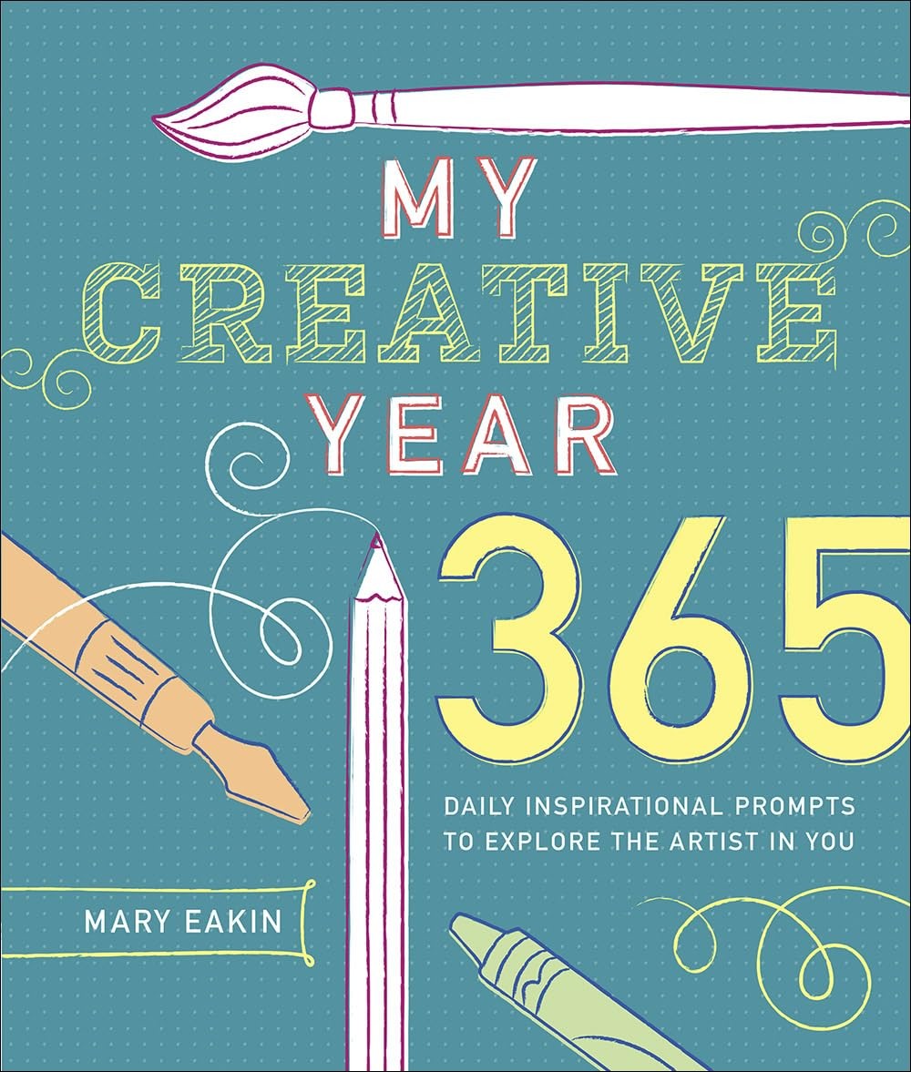 My Creative Year: 365 Daily Inspirational Prompts to Explore the Artist in Y…