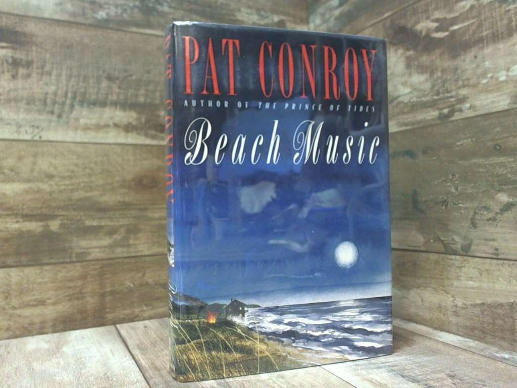 Beach Music Signed by Pat Conroy Nan A. Talese/Doubleday