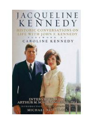 Jacqueline Kennedy : Historic Conversations on Life with John F. Kennedy by…