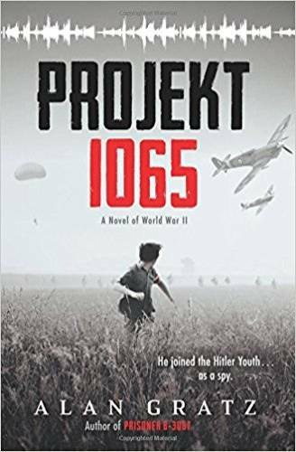 Projekt 1065: A Novel of World War II – Paperback By Alan Gratz – GOOD