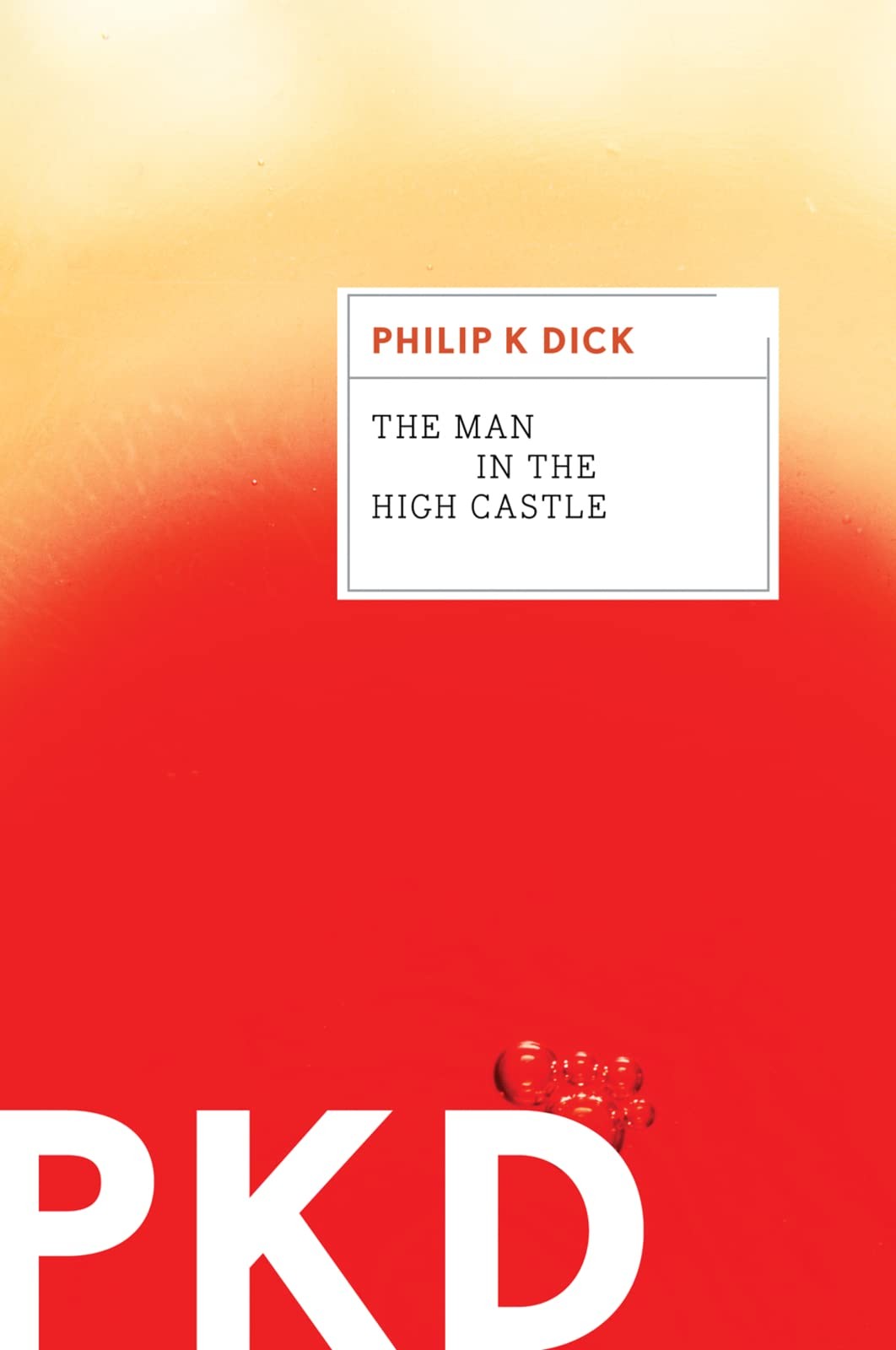 The Man In The High Castle: An Mariner Classic Dystopian Novel of an Alterna…