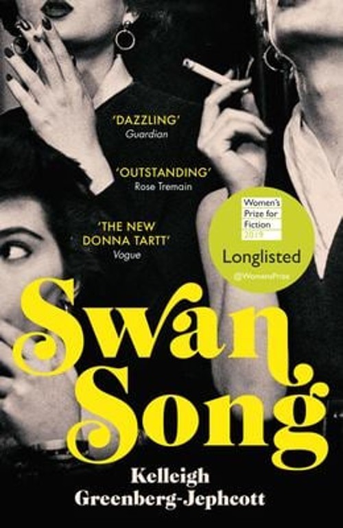 Swan Song : Longlisted for the Women’s Prize for Fiction 2019 Pap