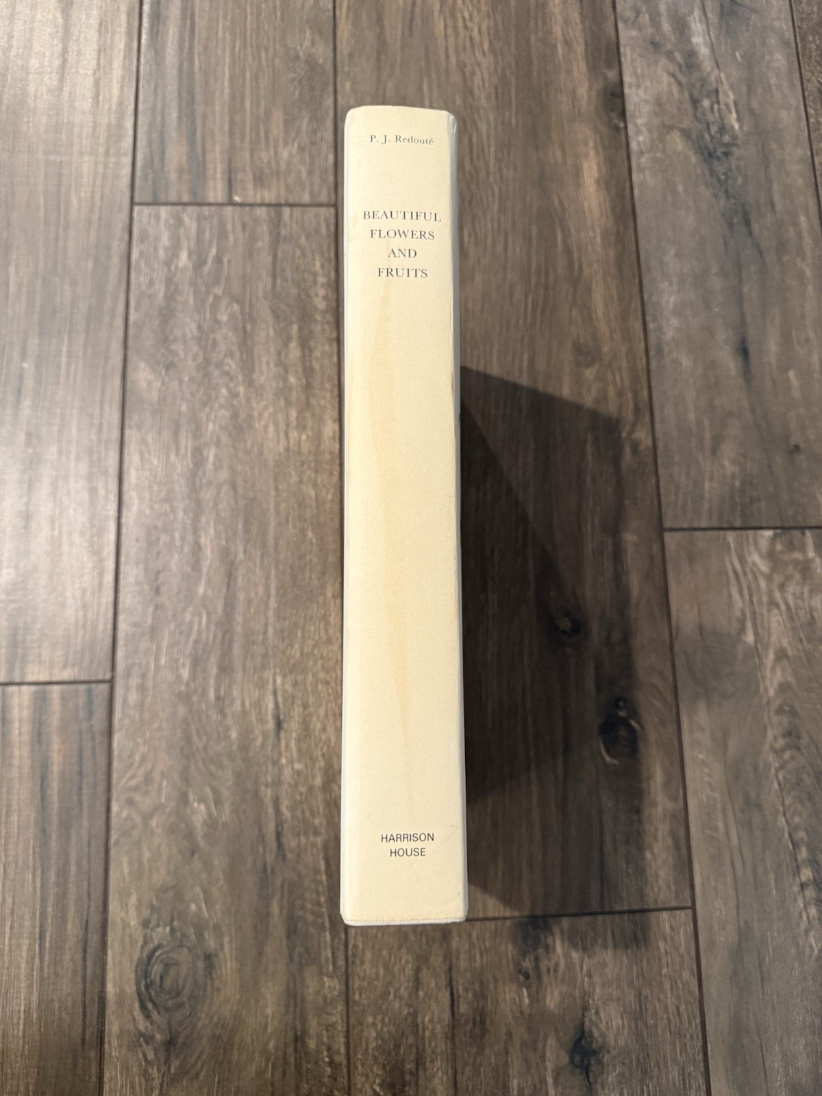Beautiful Flowers and Fruit by Pierre-Joseph Redoute (HC, 1985) 1st Edition