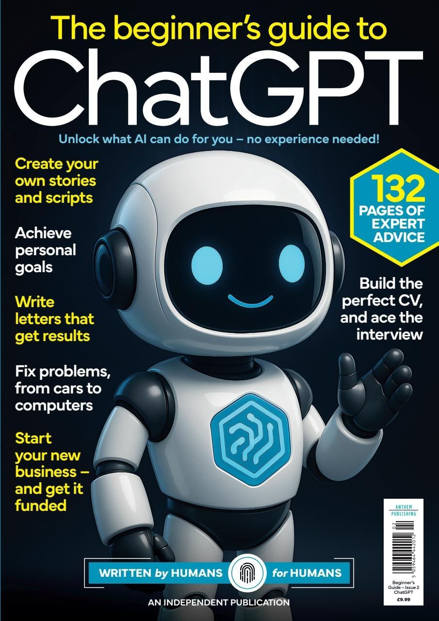 ANTHEM PUBLISHING MAGAZINE 2025 | THE BEGINNER’S GUIDE TO CHATGPT | 132 PAGES