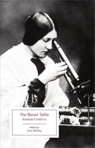 The Basset Table (Broadview Editions), Susanna Centlivre, 9781551116785