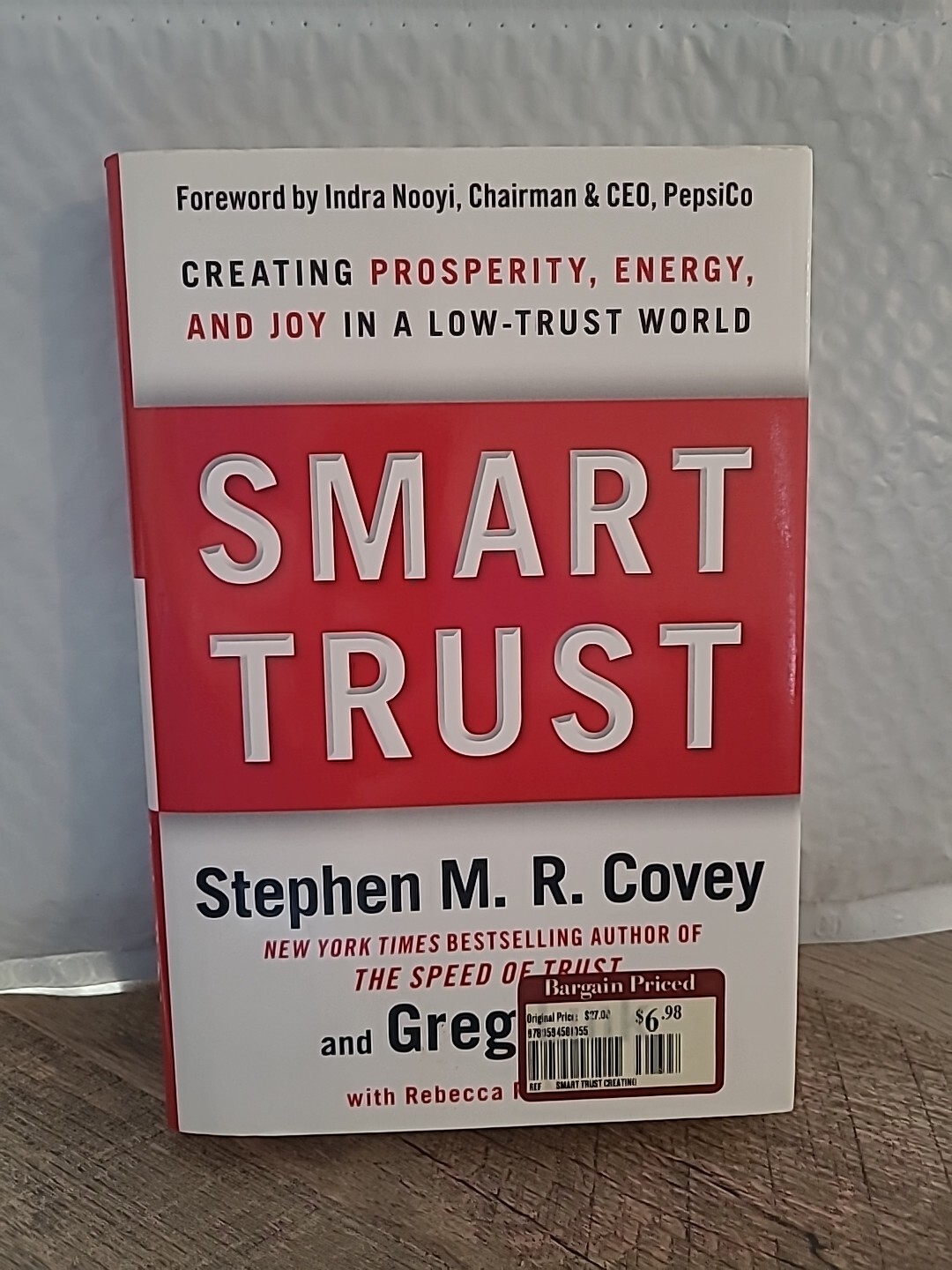 Smart Trust: Creating Prosperity, – Hardcover, by Covey Stephen M.R.; – Good